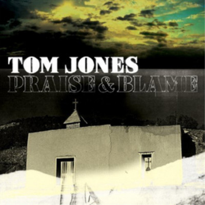 Tom Jones Praise & Blame (CD) Album