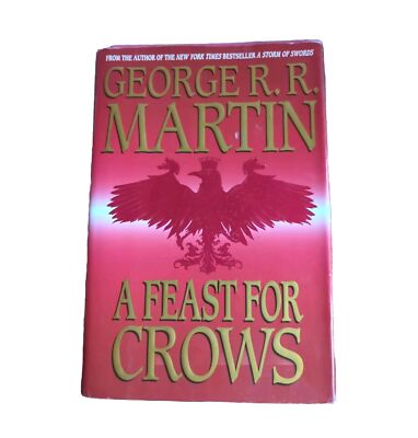 A Feast For Crows - George R.R. Martin HCDJ 2005 1st Edition/1st Printing 