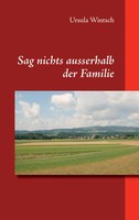 Ursula Wintsch | Sag Nichts Ausserhalb Der Familie | Taschenbuch | Deutsch