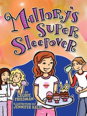 Mallory's Super Sleepover - paperback Friedman, Laurie|Kalis, Jennifer