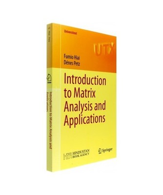 Introduction to Matrix Analysis and Applications, Hiai, Fumio