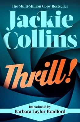 Thrill!: introduced by Barbara Taylor Bradford by Jackie Collins