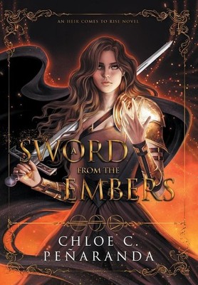 A Sword From the Embers | Chloe C Peñaranda | englisch