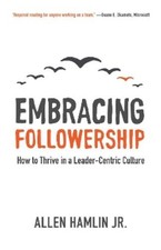 Allen Hamlin Embracing Followership (Paperback) (UK IMPORT)