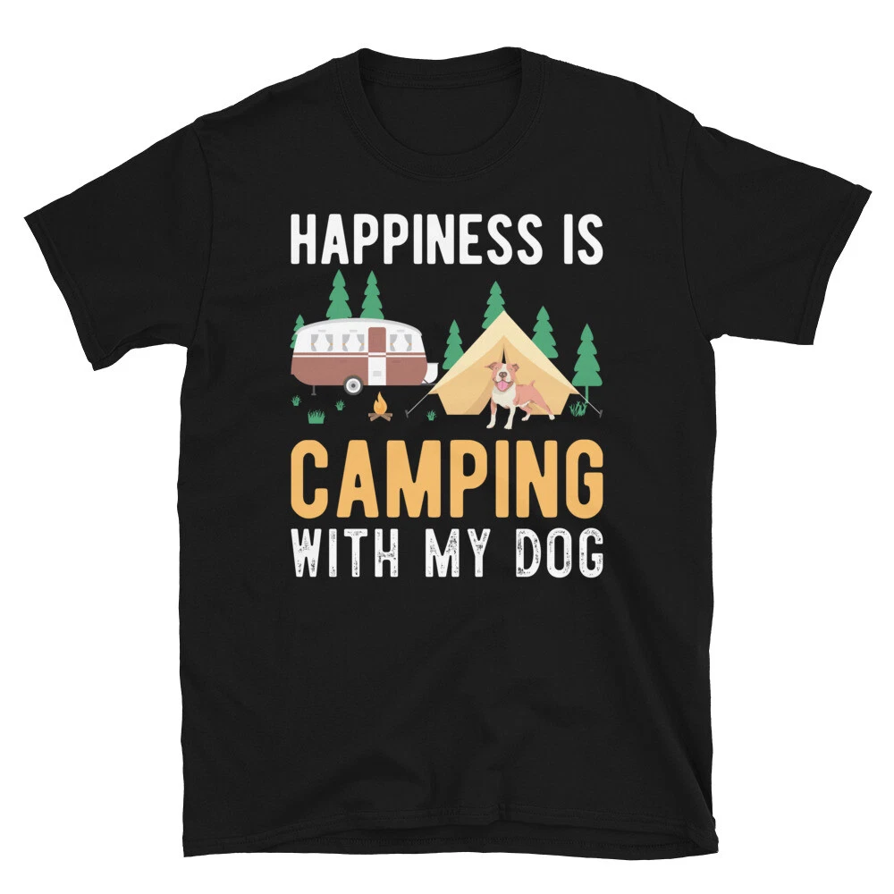 Funny Outdoor Life Design Happiness Is Camping With My Dog Unisex T-Shirt