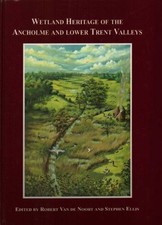 Wetland heritage of the Ancholme an..., Van de Noort, R