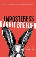 The Imposteress Rabbit Breeder | Mary Toft And Eighteenth-Century England | Buch