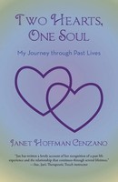 Two Hearts, One Soul My Journey Through Past Lives Janet Hoffman Cenzano Buch