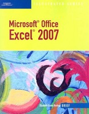 Microsoft Office Excel 2007: Illustrated Brief (Available Titles Skills A - GOOD