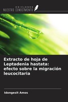 Idongesit Amos | Extracto De Hoja De Leptadenia Hastata: Efecto Sobre La...