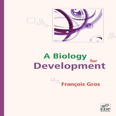 A biology for development EDP Sciences Paperback EDP Sciences