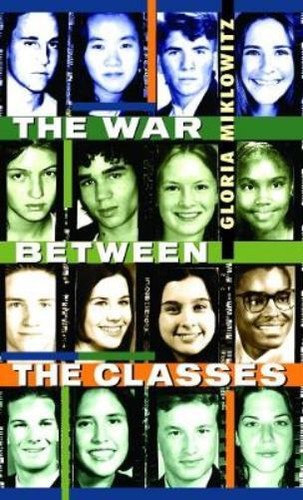 The War Between The Classes Zusammenfassung Der Kapitel Gloria Miklowitz The War Between the Classes (Taschenbuch