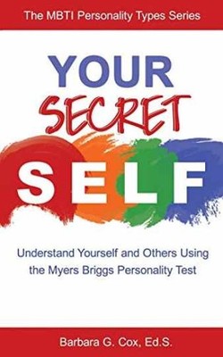 Your Secret Self: Understand Yourself - Paperback, by Cox Barbara G - Very Good