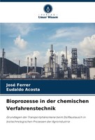 José Ferrer (U. A.) | Bioprozesse In Der Chemischen Verfahrenstechnik | Buch