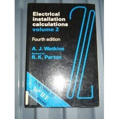 Electrical Installation Calculations, Watkins, Albert J