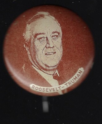 1944 Franklin Roosevelt 4th Term Prez Campaign Pin Mentions Running Mate Truman
