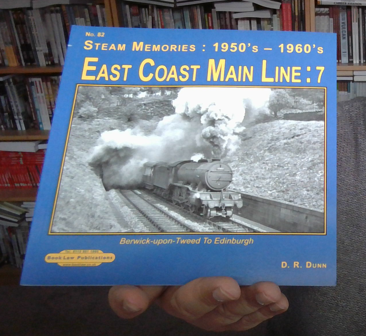 East Coast Main Line :7: Berwick-Upon-Tweed to Edinburgh (Steam Memories ) NEW