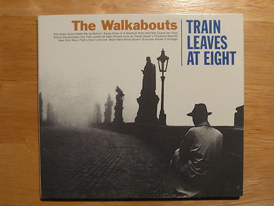 The Walkabouts - Train Leaves at Eight / CD Digipak NEUWERTIG / Glitterhouse 