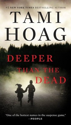 Deeper Than the Dead (Deeper Than the Dead, Book 1) - paperback Hoag, Tami