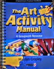 The Art Activity Manual: A Groupwork Resource by Marylyn Cropley Spiral bound — photo 1