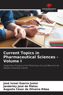 Current Topics in Pharmaceutical Sciences - Volume I | Junior (u. a.) | Buch
