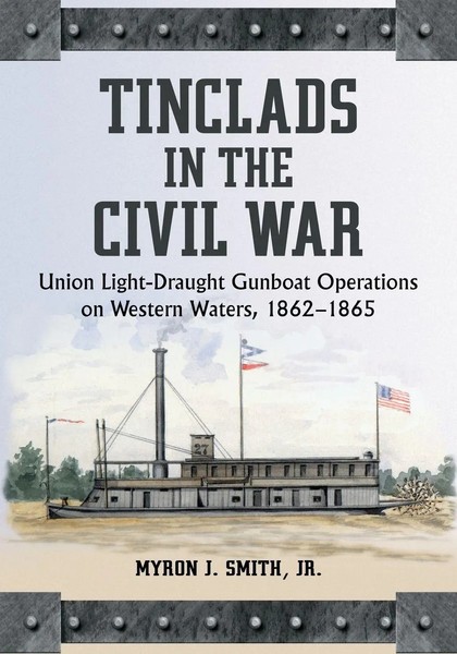 Tinclads In The Civil War Myron J. Smith Taschenbuch Kartoniert / Broschiert-image