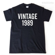 Vintage 1989 T-shirt Funny Birthday Tee Shirt 31st Birthday T Shirt