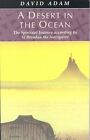 A Desert in the Ocean: The Spiritual Journey According to St. Brendan the Navigator by David Adam (Paperback / softback, 2001)