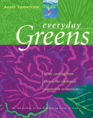 Everyday Greens - Hardcover By Somerville, Annie - GOOD