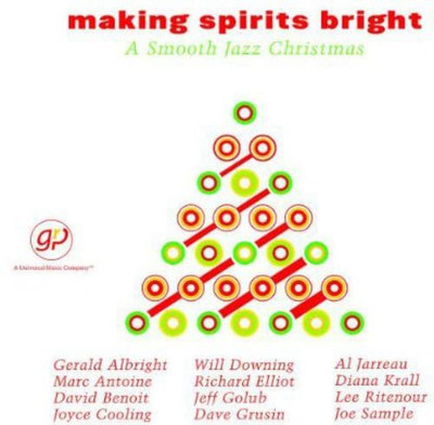 Various - Making Spirits Bright: A Smooth Jazz Christmas | CD
