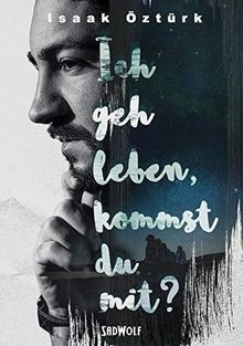 Ich geh leben, kommst du mit? von Öztürk, Isaak | Buch | Zustand gut