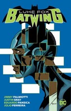 Batwing : Luke Fox, Paperback by Palmiotti, Jimmy; Gray, Justin; Pansica, Edu...
