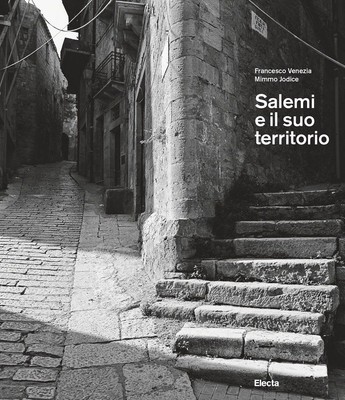 Salemi und sein Territorium. Ediz. illustriert - Venedig Francesco, Jodice Mimmo