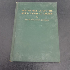 Ivy M. Goldstein-Jacobson Mathematics of the Astrological Chart Hardcover 1940 …