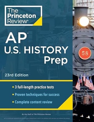 Princeton Review AP U.S. History Pr..., The Princeton R