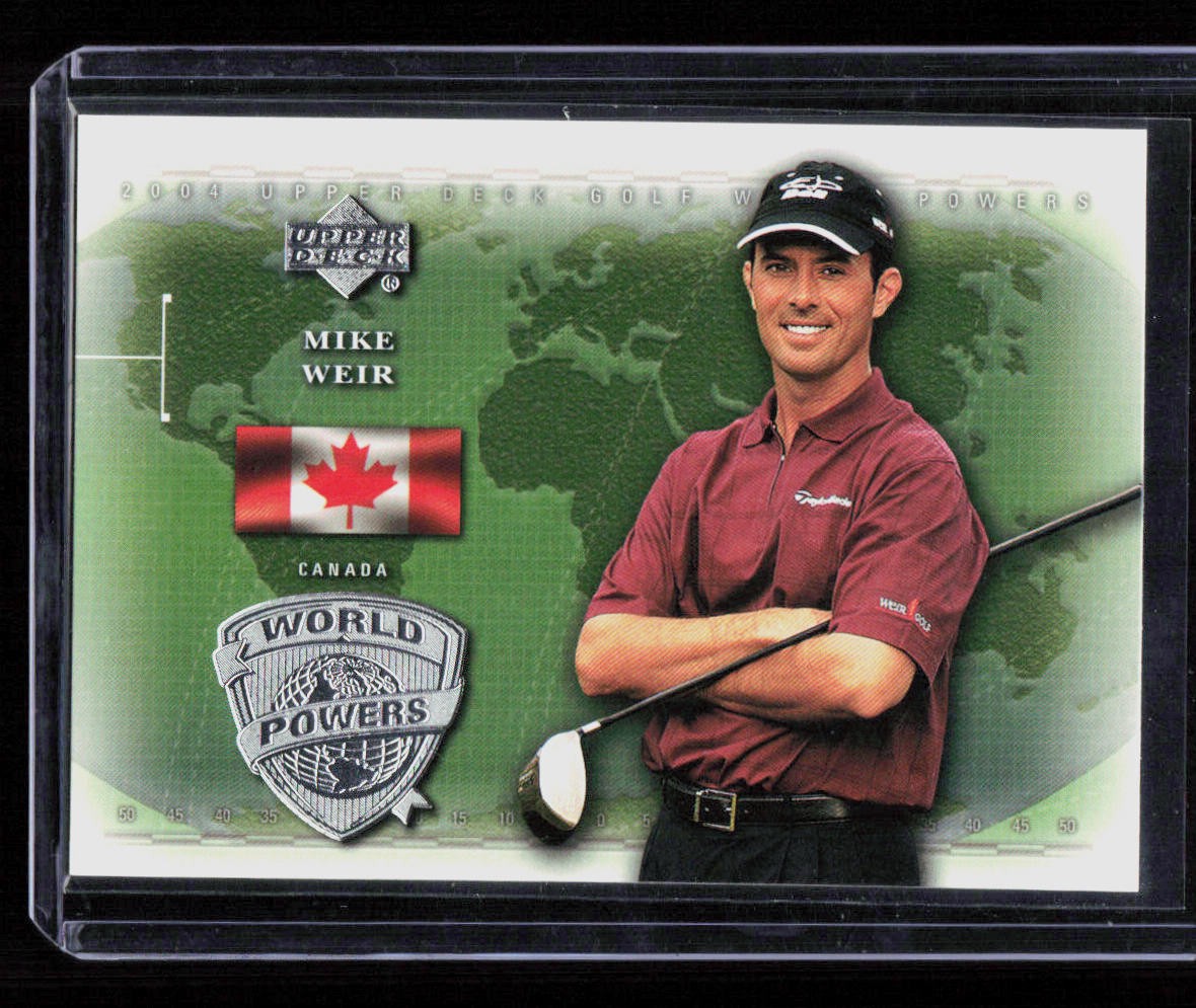 Mike Weir 2004 Upper Deck Golf #94 World Powers - Canada