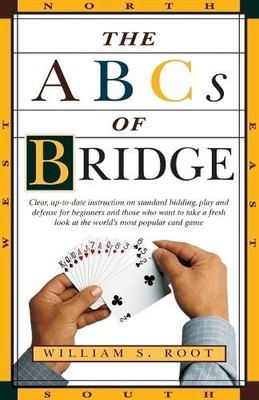 Das ABC von Bridge: Klare, aktuelle Anleitung zum Standardgebieten, Spielen