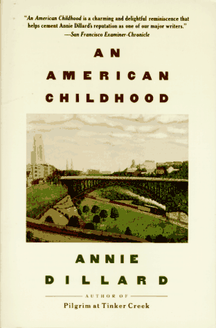 an american childhood by annie dillard analysis an american childhood by annie dillard analysis