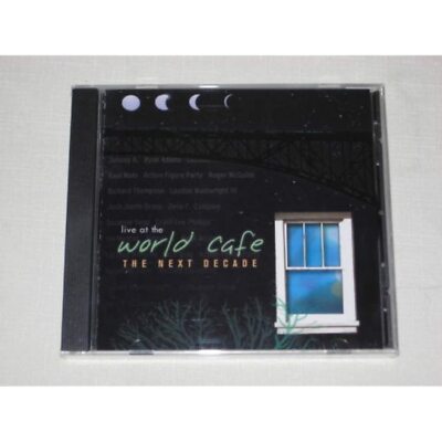 Live At The World Cafe - The Next Decade CD
