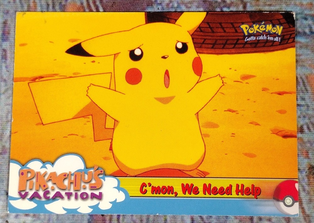 Pokemon TOPPS Pikachu's Vacation C'MON, WE NEED HELP #53