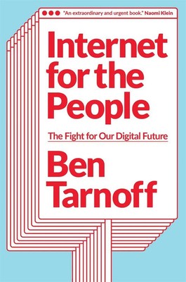 Internet for the People | The Fight for Our Digital Future | Ben Tarnoff | Buch