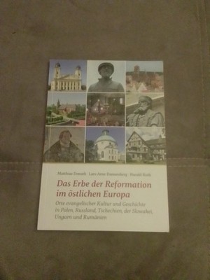 Das Erbe Der Reformation In Deutschland und Östlichen Europa Buch Deutsch