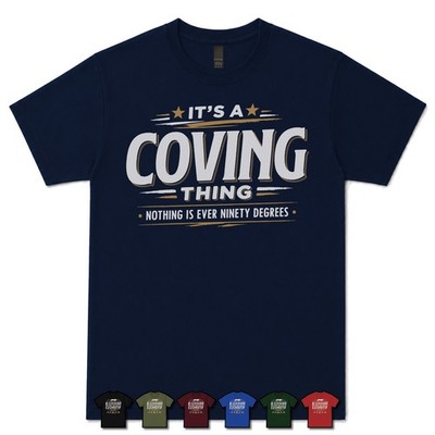 IT'S A COVING THING NOTHING IS EVER NINETY GRADES T-SHIRT Stuckateur|Verputzen