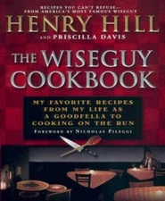 The Wise Guy Cookbook: My Favorite Recipes From My Life as a Goodfel - VERY GOOD