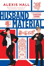 Husband Material (London Calling) - Paperback By Hall, Alexis - GOOD