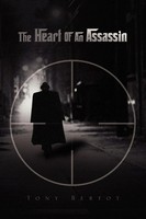 Tony Bertot | The Heart Of An Assassin | Taschenbuch | Englisch (2009) | Xlibris