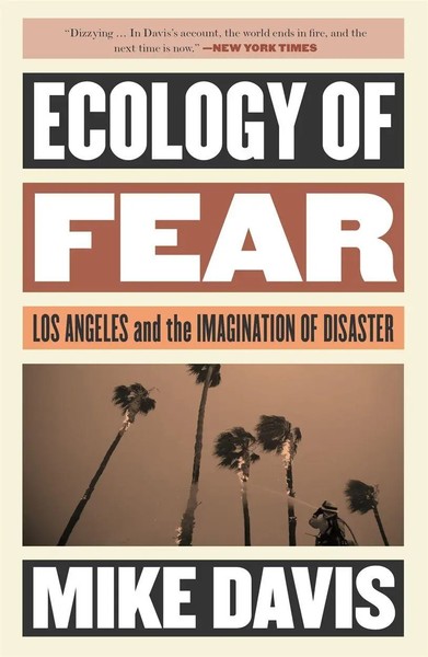 Ecology Of Fear | Los Angeles And The Imagination Of Disaster | Mike Davis-image