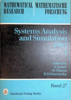 Systems Analysis and Simulation 1985, 1: Theory and Foundations Mathematical Res