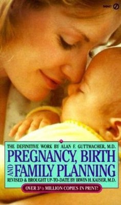 Pregnancy, Birth and Family Planning Mass Market Paperbound Alan