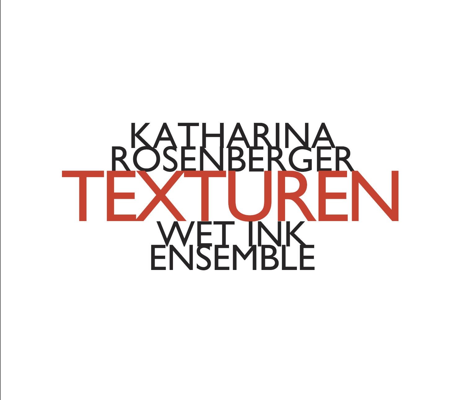 HATNOWART186 Wet Ink Ensemble Katharina Rosenberger: Texturen CD NEW